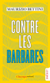 Couverture Contre les barbares Editions Flammarion (Champs - Actuel) 2020