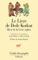 Couverture Le livre de Dede Korkut : Récit de la Geste oghuz Editions Gallimard  (L'aube des peuples) 1998