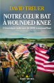 Couverture Notre cœur bat à Wounded Knee : L'Amérique indienne de 1890 à nos jours Editions Albin Michel (Terre indienne) 2021