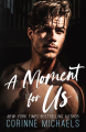 Couverture Willow Creek Valley, book 3: A moment for us Editions Autoédité 2021