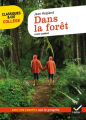 Couverture Dans la forêt Editions Hatier (Classiques & cie - Collège) 2020