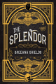 Couverture The Splendor Editions Page Street (Kids) 2021