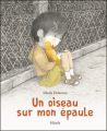 Couverture Un oiseau sur mon épaule Editions Mijade (Albums) 2019