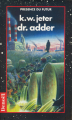 Couverture Dr Adder Editions Denoël (Présence du futur) 1993