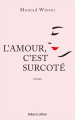 Couverture L'amour, c'est surcôté Editions Robert Laffont 2021