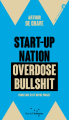 Couverture Start-up Nation, Overdose Bullshit : Parce que c'est notre projet Editions Rue de l'échiquier (Les Incisives) 2019