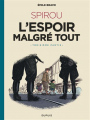 Couverture  Une aventure de Spirou et Fantasio par..., tome 16 : Spirou ou l'espoir malgré tout 3/4 Editions Dupuis 2021