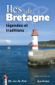 Couverture Îles de Bretagne Légendes et Traditions Editions Groix 2015