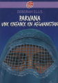 Couverture Parvana : Une enfance en Afghanistan Editions Le Livre de Poche 2010