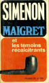 Couverture Maigret et les témoins récalcitrants Editions Les Presses de la Cité 1967