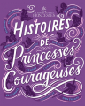 Couverture Disney Princesses : Histoires de princesses courageuses Editions Hachette (Disney) 2021