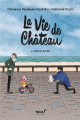 Couverture La Vie de Château, tome 2 : Noël en famille Editions L'École des loisirs (Neuf) 2021