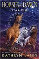 Couverture Horses of the Dawn, book 2 : Star Rise Editions Scholastic 2014