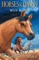 Couverture Horses of the Dawn, book 3 : Wild Blood Editions Scholastic 2016