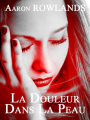 Couverture La douleur dans la peau Editions Autoédité 2012