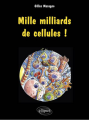 Couverture Mille milliards de cellules ! Editions Ellipses 2001