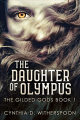 Couverture The Gilded Gods, book 1: The Daughter Of Olympus  Editions Autoédité 2020