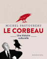 Couverture Le Corbeau : Une histoire culturelle Editions Seuil 2021