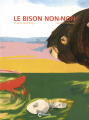 Couverture Le bison non-non Editions Cambourakis 2021