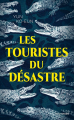 Couverture Les touristes du désastre Editions Delcourt (Littérature) 2021