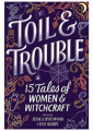 Couverture Toil & Trouble : 15 Tales of Women & Witchcraft Editions Harlequin 2018