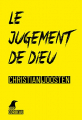Couverture Guillaume Lavallée, tome 2 : Le jugement de Dieu Editions Weyrich (Noir Corbeau) 2021