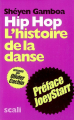 Couverture Hip hop : L'histoire de la danse Editions Scali 2008