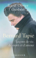 Couverture Bernard Tapie : Leçons de vie, de mort et d'amour Editions Les Presses de la Cité 2021