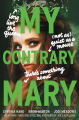 Couverture Mary, book 1: My Contrary Mary Editions HarperTeen 2021