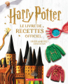 Couverture Harry Potter - Le livre de recettes officiel / Harry Potter - Le livre de cuisine officiel Editions Scholastic 2021