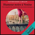 Couverture Le commissaire aux morts étranges, tome 4 : Humeur noire à Venise Editions Audible studios 2021