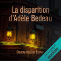 Couverture La disparition d'Adèle Bedeau Editions Audible studios 2019
