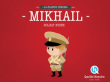 Couverture Mikhail, soldat russe en 14-18  Editions Quelle histoire 2014