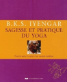 Couverture Sagesse et pratique du yoga Editions Le Courrier du Livre 2010