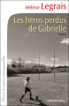 Couverture Les héros perdus de Gabrielle Editions Calmann-Lévy 2011