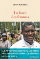 Couverture La force des femmes  Editions Gallimard  (Hors série Connaissance) 2021