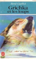 Couverture Grichka et les loups Editions Le Livre de Poche (Clip) 1960