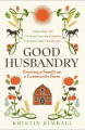 Couverture Good Husbandry Editions Granta Books 2020