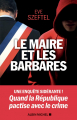 Couverture Le maire et les barbares Editions Albin Michel 2020