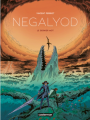 Couverture Negalyod, tome 2 : Le dernier mot  Editions Casterman 2021