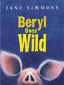 Couverture Beryl Goes Wild/Beryl : a Pig's Tale Editions Orchard Books 2009