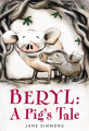 Couverture Beryl Goes Wild/Beryl : a Pig's Tale Editions Little, Brown Book 2010