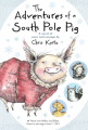 Couverture The Adventures of a South Pole Pig : A novel of snow and courage Editions HMH 2015