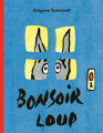 Couverture Bonsoir Loup Editions L'École des loisirs (Loulou & Cie) 2021