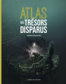 Couverture Atlas des trésors disparus Editions Lapérouse 2020
