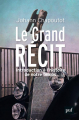 Couverture Le Grand récit, introduction à l'histoire de notre temps Editions Presses universitaires de France (PUF) 2021