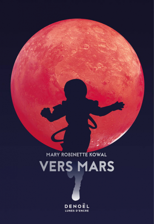 Couverture Lady Astronaut, tome 2 : vers Mars