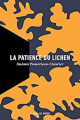 Couverture La patience du lichen Editions La Peuplade 2021