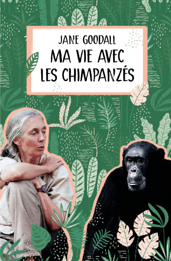 Couverture Ma vie avec les chimpanzés