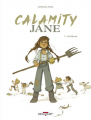 Couverture Calamity Jane, tome 1 : La Fièvre Editions Delcourt (Jeunesse) 2021